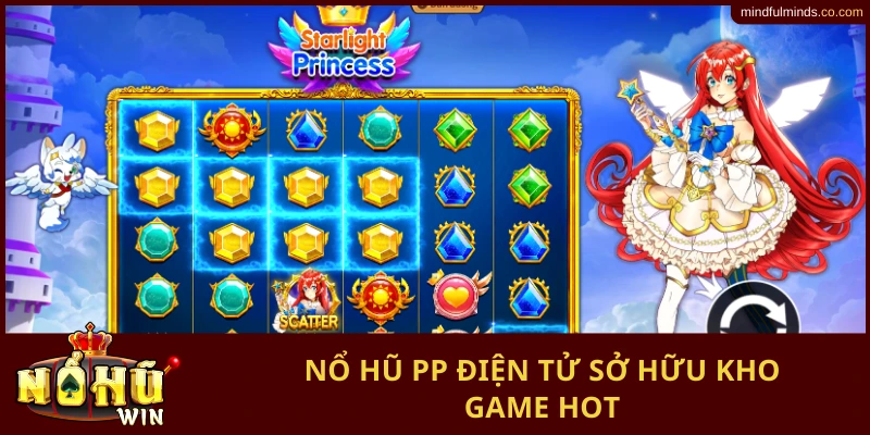 Nổ Hũ PP Điện Tử sở hữu kho game hot